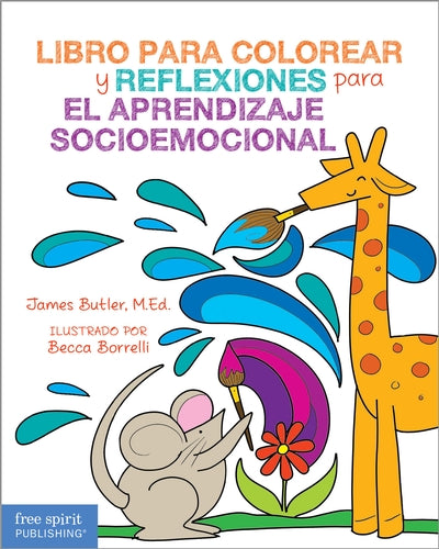 Spanish Version of Coloring Book and Reflections for Social Emotional Learning