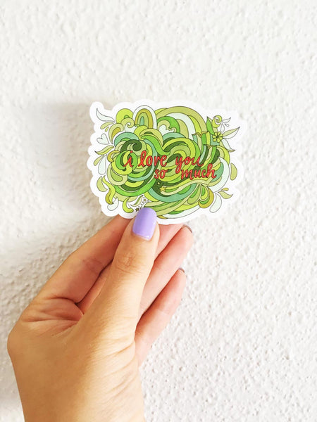 I Love You So Much Sticker - Borrelli Illustrations
